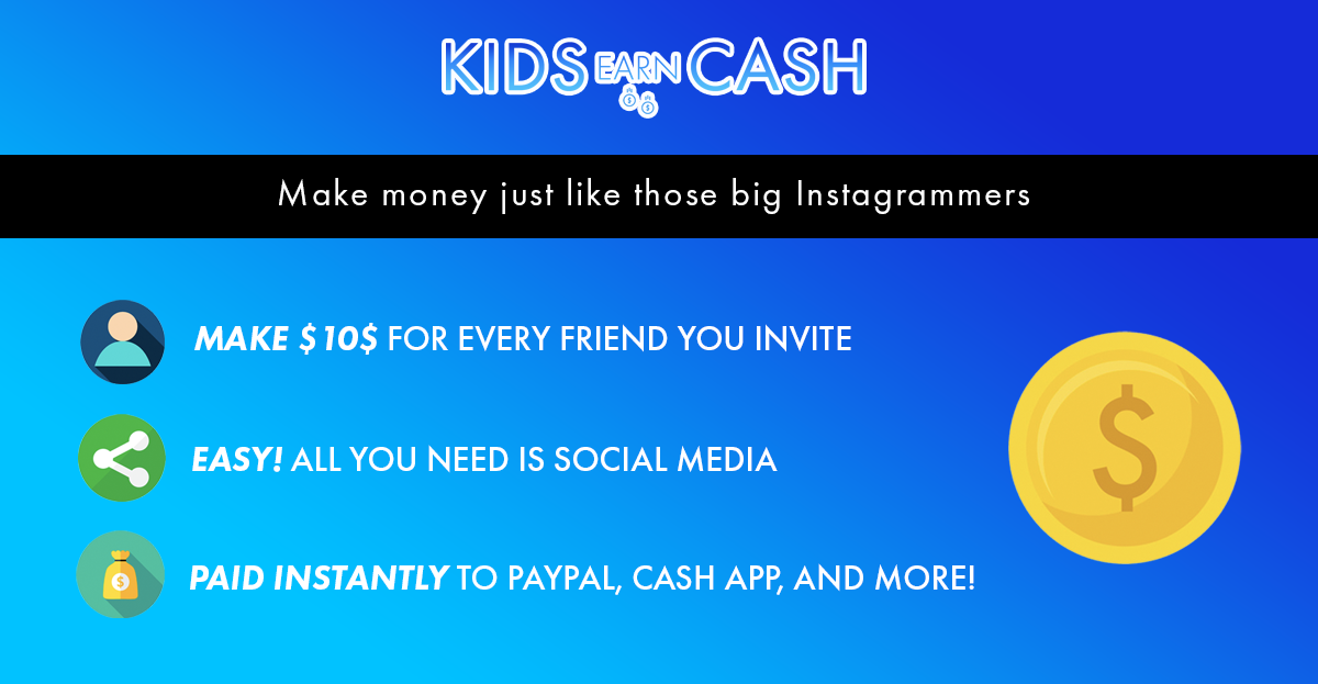 Kids Earn Cash - Start using your influence