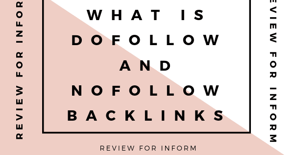 What is Dofollow and Nofollow Backlinks