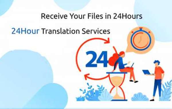 Why 24 Hour Translation Services?
