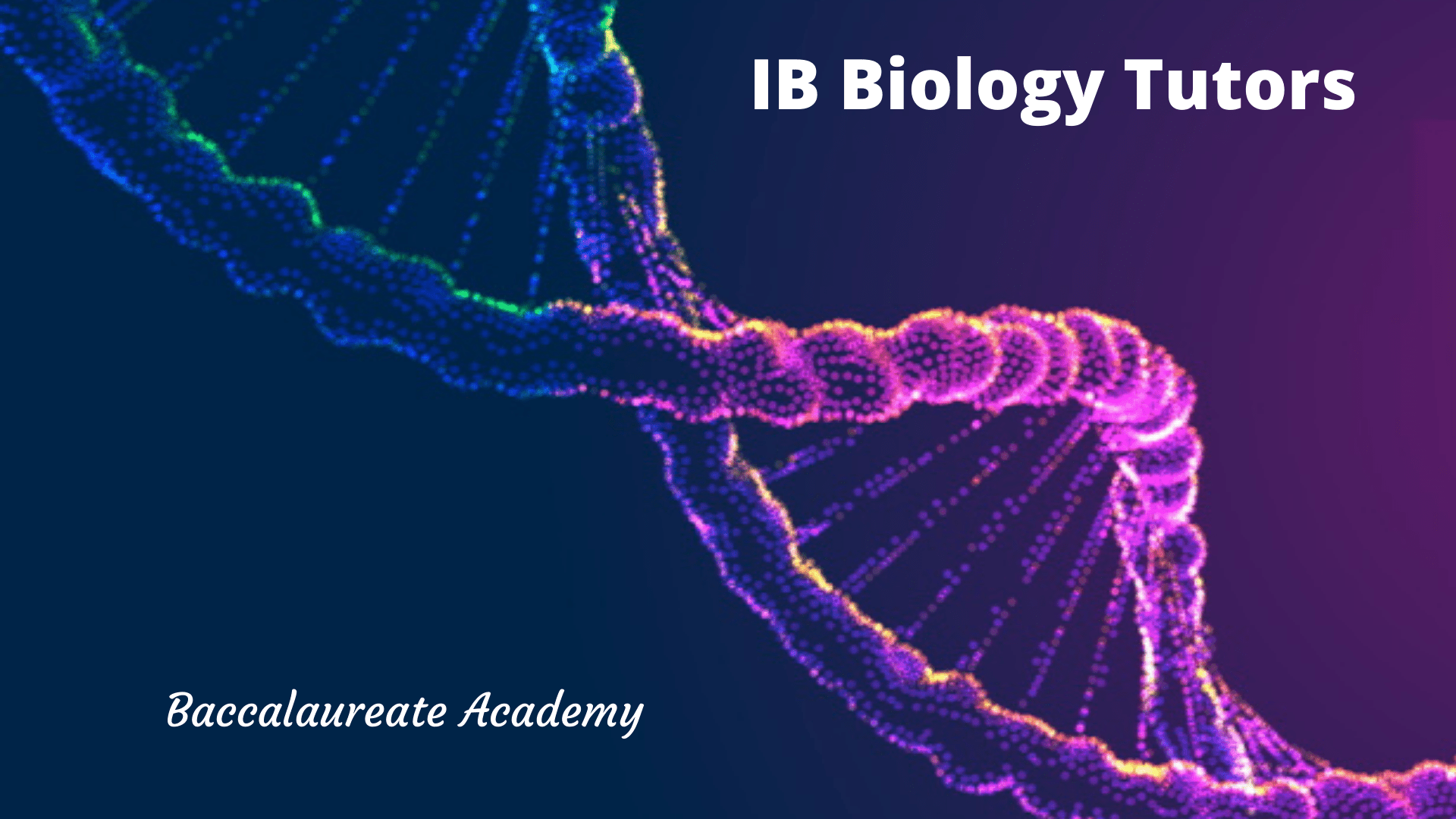 IB Biology Tutors | Online IB Biology Tutor- Baccalaureate Academy