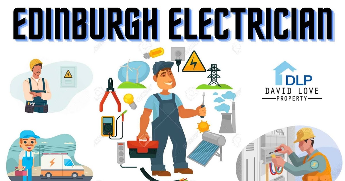 TIPS TO HIRE THE BEST EDINBURGH ELECTRICIANS