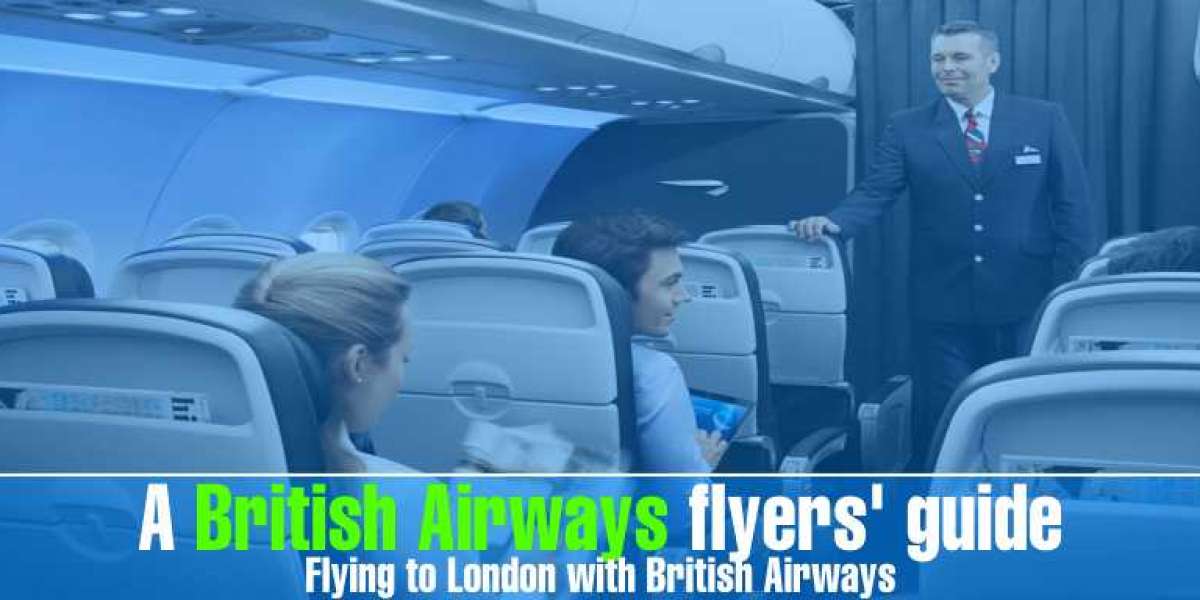 A British Airways Flyers Guide: Flying to London with BA