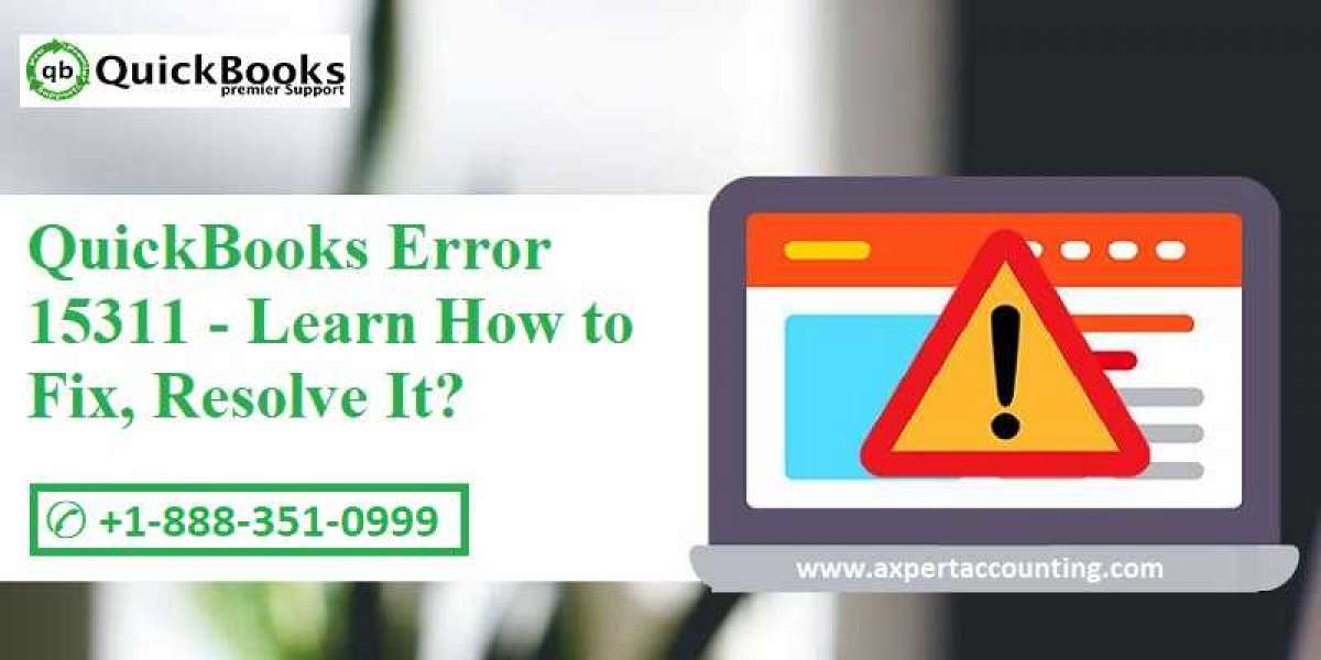 Steps to Resolve QuickBooks Error  Code 15311