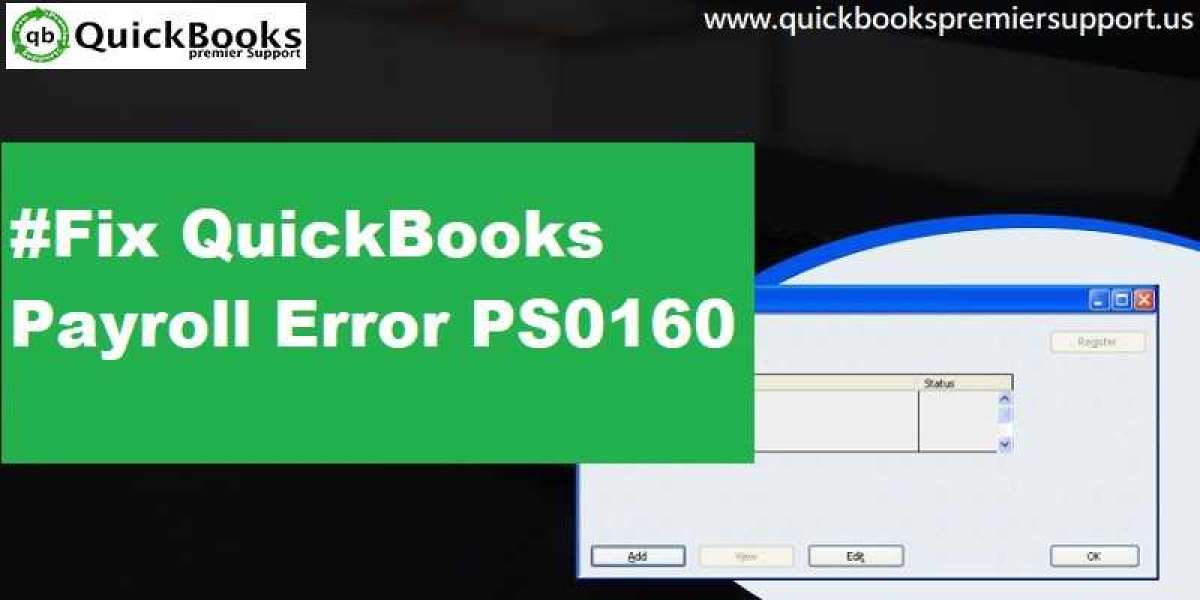 How to Troubleshoot QuickBooks payroll error PS0160?