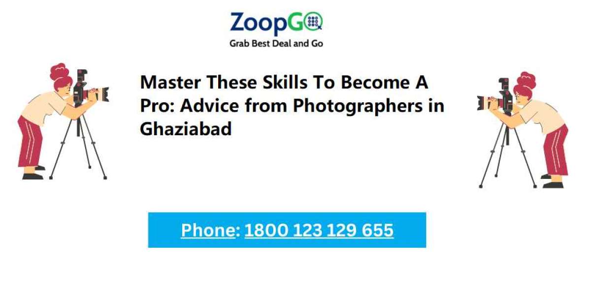 Master These Skills To Become A Pro: Advice from Photographers in Ghaziabad